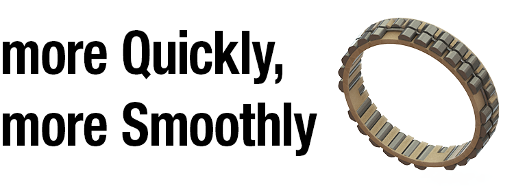 more Quickly, more Smoothly